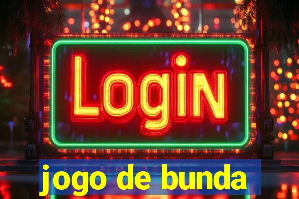 jogo de bunda